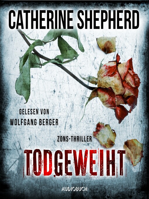 Title details for Todgeweiht (Zons-Thriller 10) by Catherine Shepherd - Available